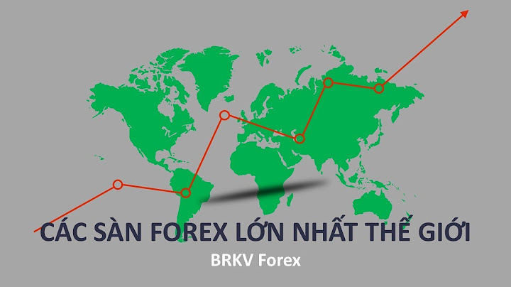 Top 10 sàn forex lớn nhất thế giới năm 2024