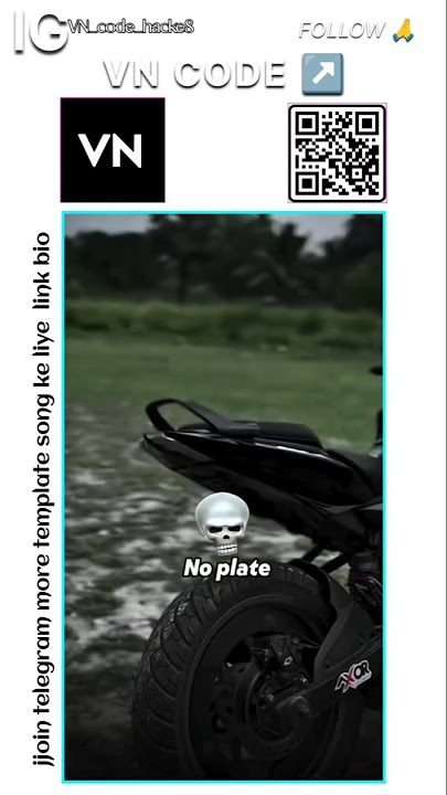 vn bike video editing qr code #vn  #vncode #vnshorts #viral #trending