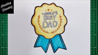How to Draw an Award Badge for Best Dad - Father's Day Drawing Ideas