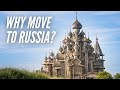 Why Move to Russia?