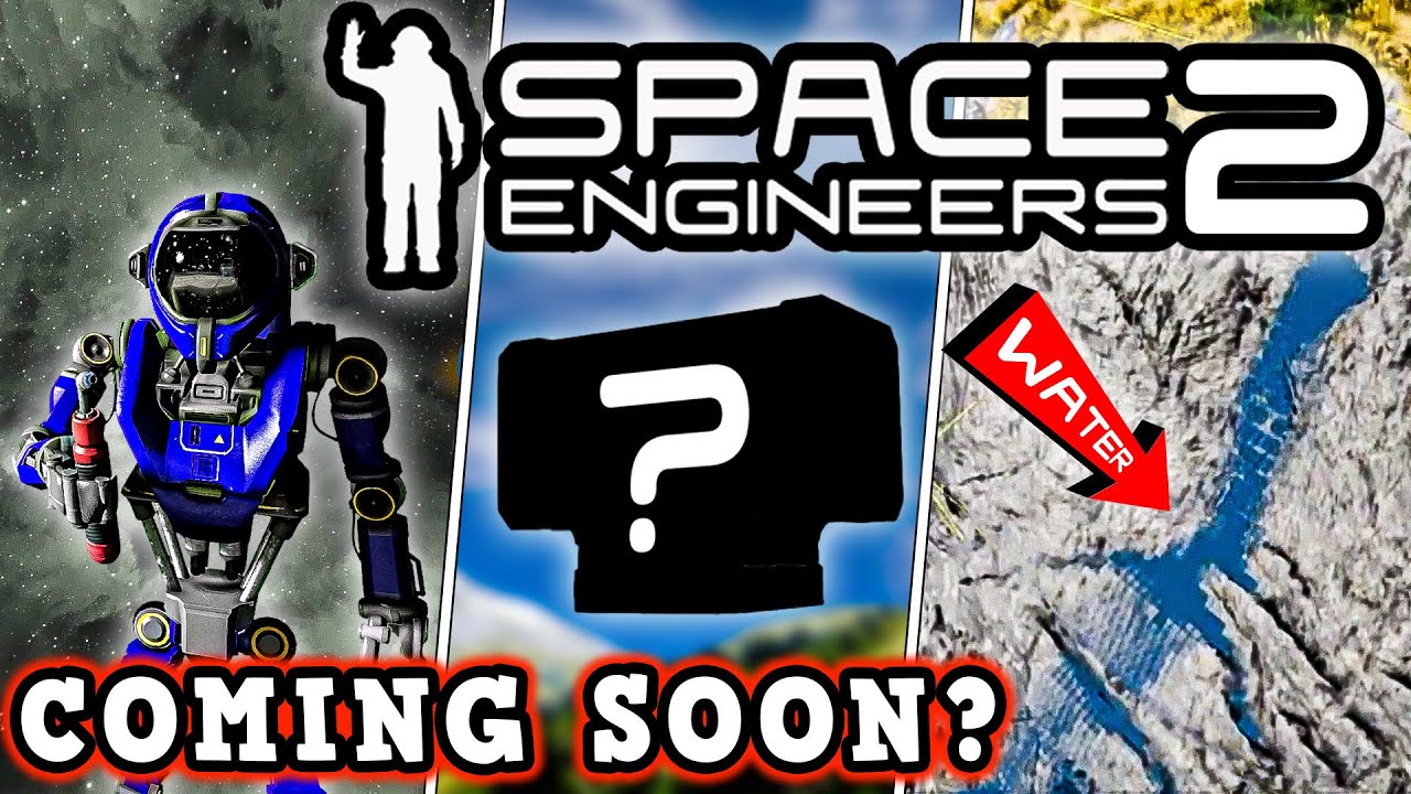 Confirmed Features Coming Soon To Space Engineers!