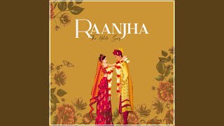 Raanjha (The Haldi Song)