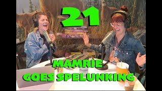 Tmgw 21 Mamrie Goes Spelunking