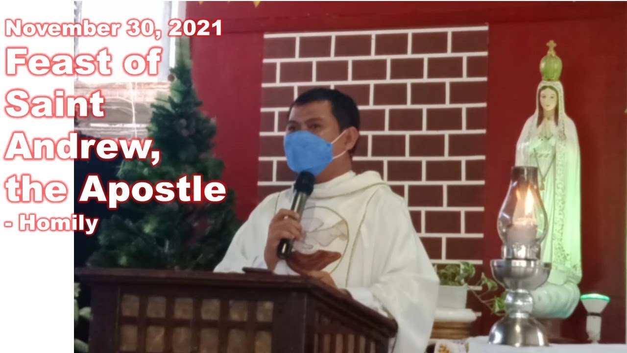Feast of Saint Andrew, the Apostle - Homily - November 30, 2021 - YouTube