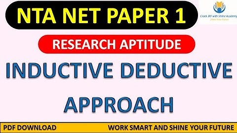 Inductive And Deductive Approach || NTA NET PAPER 1 || Crack JRF With Shine Academy
