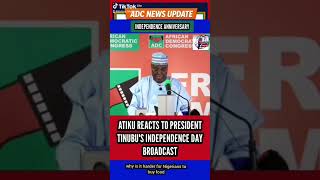 Details ATIKU RESPONDS TO PRESIDENT TINUBU'S INDEPENDENCE DAY BROADCAST Guide