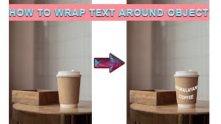 How to wrap text in a coffee cup in Photoshop