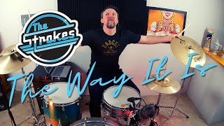 The Strokes - The Way It Is [Drum Cover]