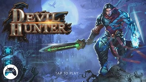 Devil Hunter Android Gameplay