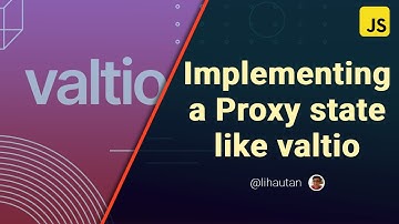 Implementing a Proxy state like valtio