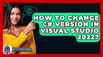 How To Change C# Version In Visual Studio 2022? - Next LVL Programming