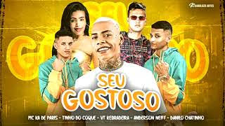 Video-Miniaturansicht von „VT KEBRADEIRA, ANDERSON NEIFF, DANILO CHATINHO, TINHO DO COQUE E MC KA DE PARIS - SEU GOSTOSO“