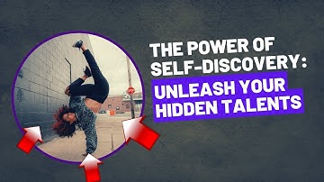 Unleashing Your Potential: Unlocking the Hidden Talents Within You