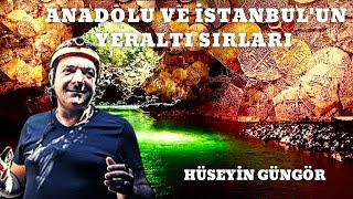 ANADOLU VE İSTANBUL&#39;UN YER ALTI SIRLARI (Mağara, Tünel, Yer altı Şehirleri) /Hüseyin Güngör/81.Video