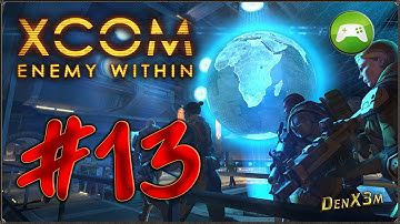 Прохождение XCOM: Enemy Within - #13: Предмет гордости
