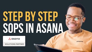 SOP Organization with ASANA: Tools, Documentation, and Expert Tips