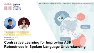 INTERSPEECH 2022: Contrastive Learning for Improving ASR Robustness in Spoken Language Understanding screenshot 2