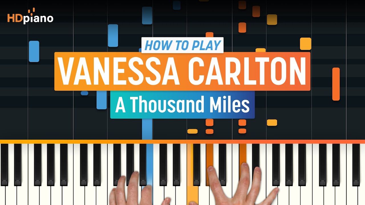 How to Play "A Thousand Miles" by Vanessa Carlton (Older Lesson) | HDpiano  (Part 1) Piano Tutorial - YouTube