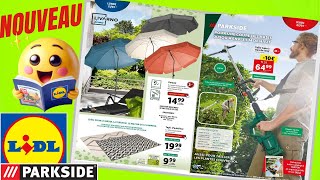 catalogue LIDL NON ALIMENTAIRE du 6 au 12 mars 2024 🌞 PARKSIDE - FRANCE