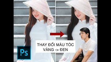 ĐỔI TÓC VÀNG SANG TÓC ĐEN TRÊN PHOTOSHOP ĐƠN GIẢN NHANH NHẤT 2021