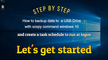 How to Backup data with batch file in Windows 10 to  USB drive and create A TASK SCHEDULER