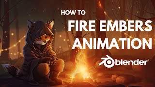Floating Embers for Flame Animation | Blender Tutorial