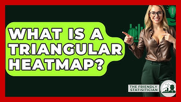 What Is A Triangular Heatmap? - The Friendly Statistician
