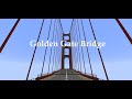 Minecraft Golden Gate Bridge