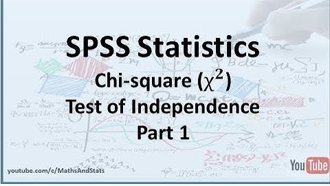 SPSS: Chi-square Test of Independence - Part 1