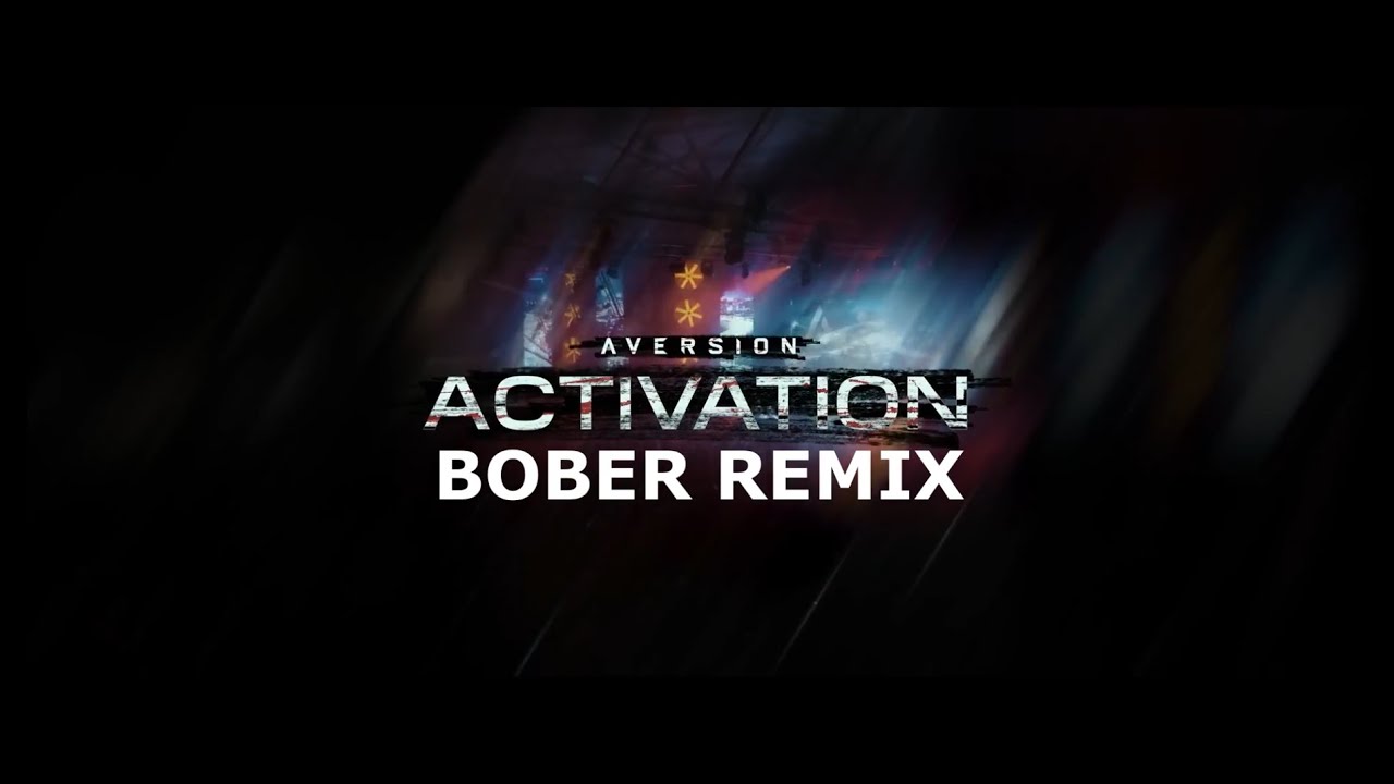 Aversion - Activation [BOBER Old Woodhouse Remix] - YouTube