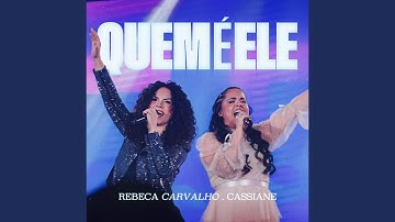 Thumbnail of Quem é Ele (Ao Vivo)