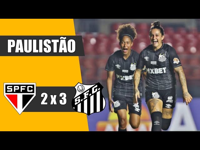 Santos 2 x 3 São Paulo  Campeonato Paulista Feminino: melhores