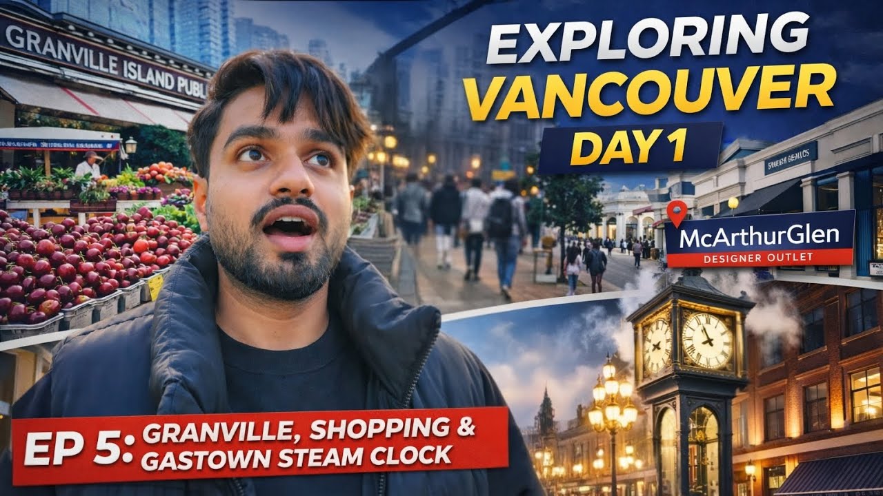 My First Day Exploring Vancouver… Markets, Shopping & Steam Clock! | Ep 5