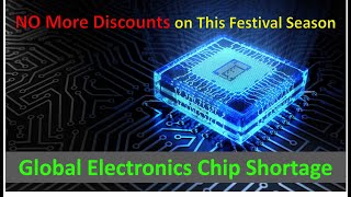 Why Global Chip Shortage  No Big Discounts in This Festival Season
