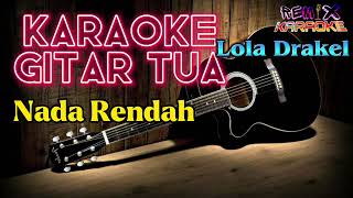 Download Lagu KARAOKE || Nada Rendah || GITAR TUA - Loela Drakel MP3 Download Lagu KARAOKE || Nada Rendah || GITAR TUA - Loela Drakel MP3