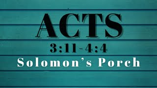 Acts 3:11-4:4 Solomonโs Porch