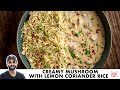 Creamy mushroom with lemon coriander rice         chef sanjyot keer