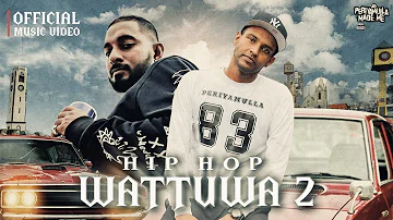 Hip Hop Wattuwa 2 (Official Music Video) - Big Doggy feat.Maliya