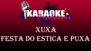 Xuxa - Festa Do Estica E Puxa Karaoke