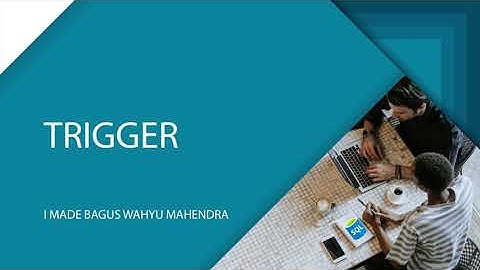 Trigger Menggunakan Command Prompt | Teknologi Basis Data