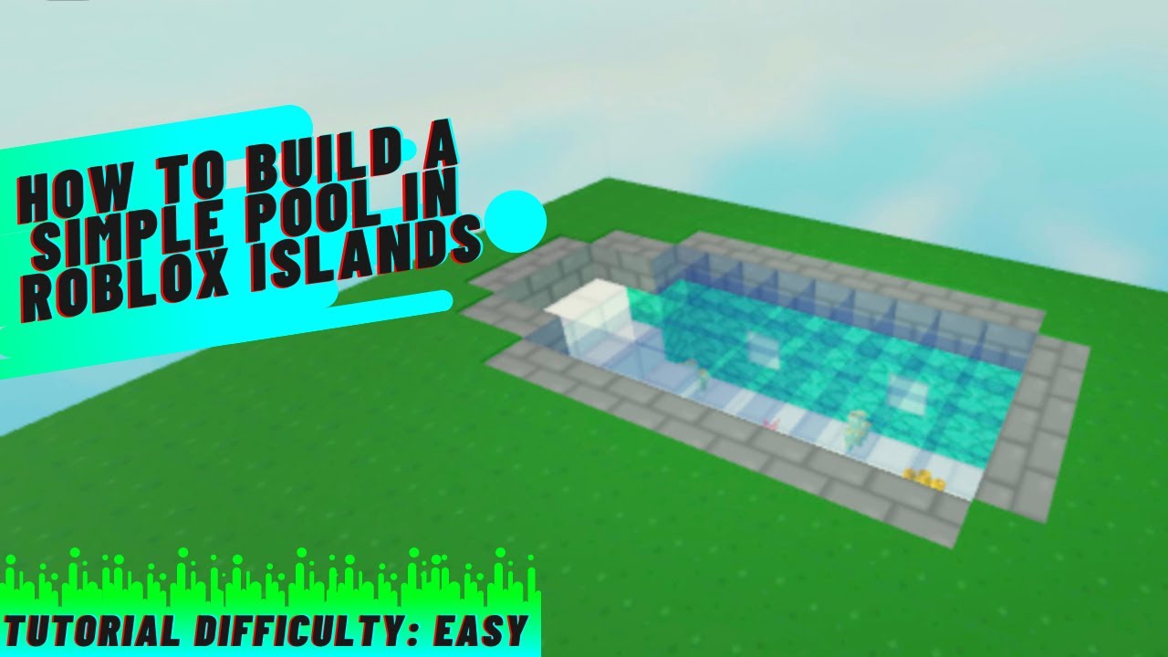 Tutorial How To Build A Simple Pool Roblox Islands Easy Youtube - how to make a pool in roblox studio