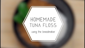 Kyla Bread Maker (ABM6630)  Homemade Tuna Floss | Easy Bread Maker Recipe