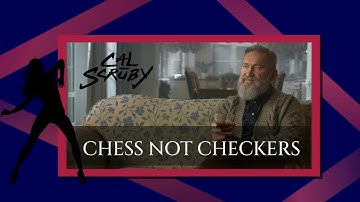 Cal Scruby - "Chess Not Checkers" [Lyrics] Ol