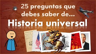 25 preguntas importantes y frecuentes tipo examen para evaluar cuánto sabes de historia universal