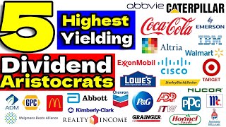 The 5 Highest Yielding Dividend Aristocrat Stocks!