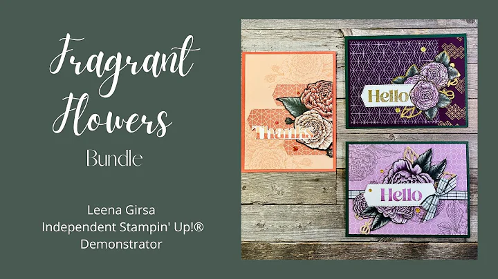 Three BEA-U-TI-FUL ideas with the Fragrant Flowers...