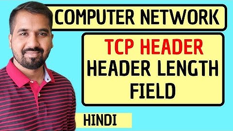 Header Length Field in TCP Header Explained in Hindi l Computer Network Course