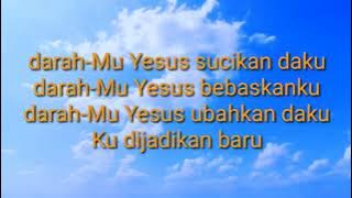 Lirik Lagu Darah-Mu Yesus By: Sari Simorangkir (Lagu Rohani Kristen)