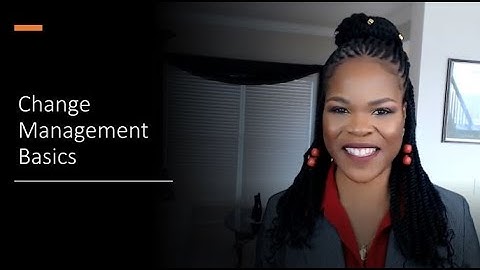 Change Management Basics