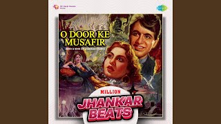 O Door Ke Musafir - Million Jhankar Beats